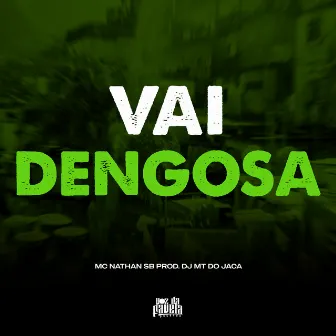 Vai Dengosa by MC NATHAN SB