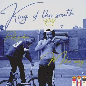 King of the South Rod Godson by Rod Godson