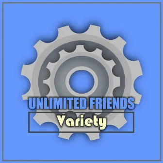 Variety by Unlimited Friends