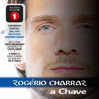 A Chave by Rogério Charraz