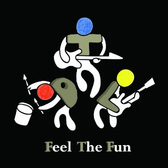 Feel the Fun by DTL