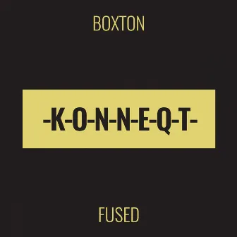 Fused by Boxton