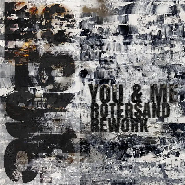 You & Me (Rotersand Rework)