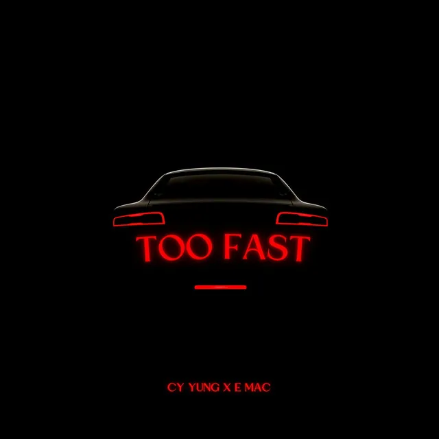 Too Fast