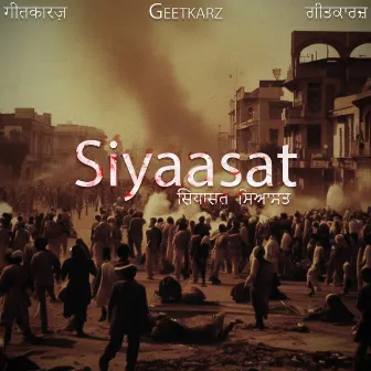 Siyaasat by Geetkarz