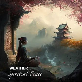 Spiritual Peace by Weather