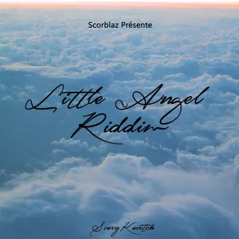 Little Angel Riddim by Scory Kovitch