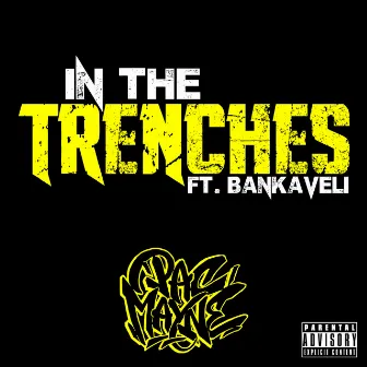 In The Trenches by Pac Mayne