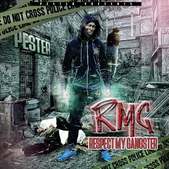 Rmg RespectMyGangster by Pester