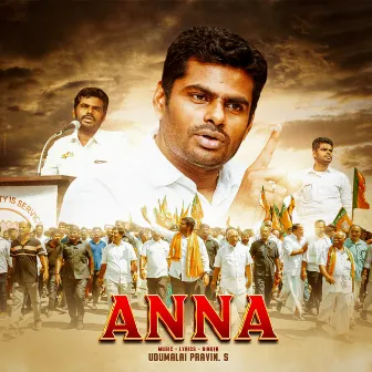 Anna by Udumalai Pravin S