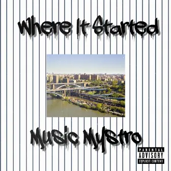 Where It Started by Music Mystro