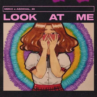 Look at Me by Asøcial ID