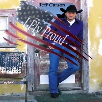 I Fly Proud by Jeff Carson