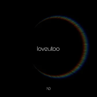 loveutoo by ND