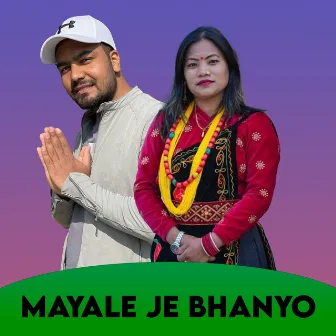 Mayale Je Bhanyo by Nisha KC