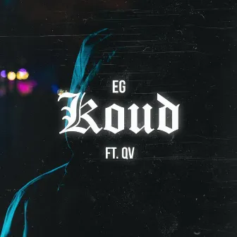 Koud by EG