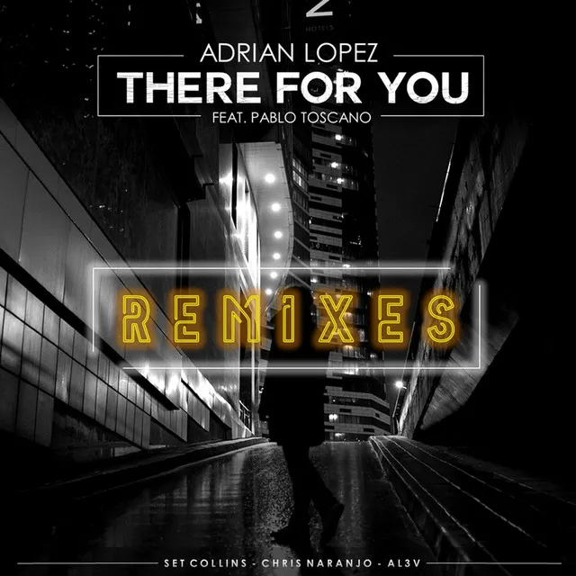 There for You (Set Collins Remix) [feat. Pablo Toscano]