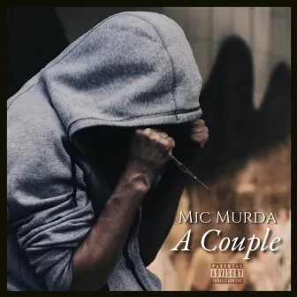 A Couple by Mic Murda