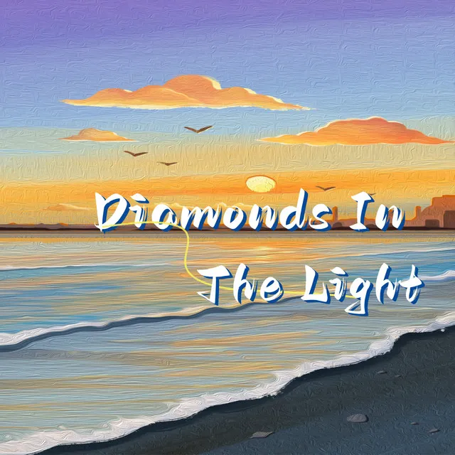 Diamonds In The Light