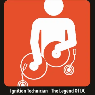 The Legend Of DC by Ignition Technician