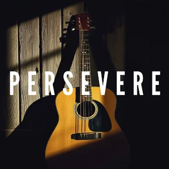 Persevere by Bramx