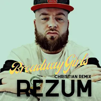 Broadway Girls (Christian Remix) by Rezum