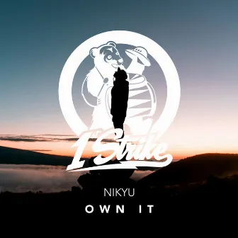 Own It by Nikyu