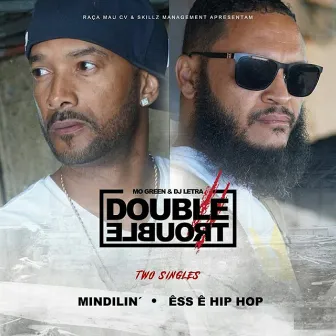 Mindilin by Double Trouble