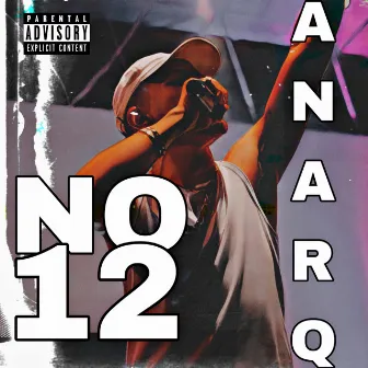 No 12 by Anarq