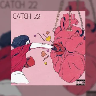 Catch 22 by Leor Da'vinci