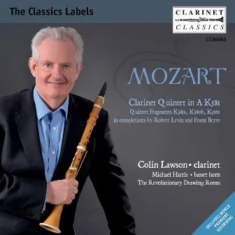 Mozart: Clarinet Quintet, K. 581 & Completed Quintet Fragments by Colin Lawson