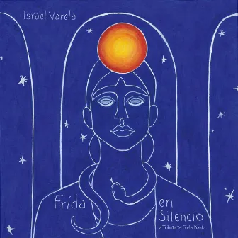 Frida en Silencio (A Tribute to Frida Kahlo) by Israel Varela