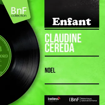 Noël (feat. Paul Mattei et son orchestre) [Mono Version] by Claudine Cereda