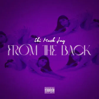 From The Back by Ski Mask Jay