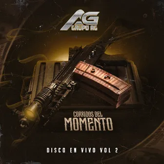 Corridos del Momento, Vol. 2 by Grupo AG