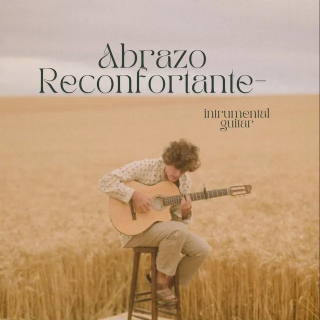 Abrazo Reconfortante - Instrumental Guitar