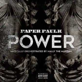 POWER by Paper Paulk