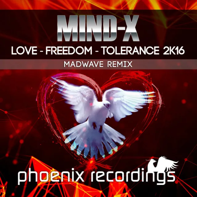 Love - Freedom - Tolerance - 2K16 Madwave Radio Mix