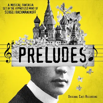 Preludes (Original Cast Recording) by Dave Malloy