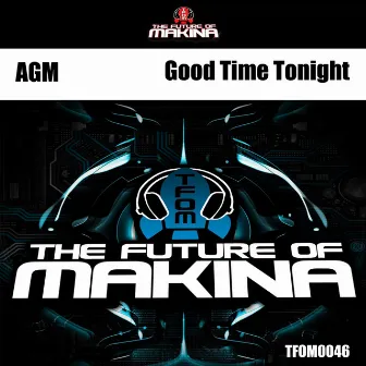 Good Time Tonight (North East Style Remix) by AGM