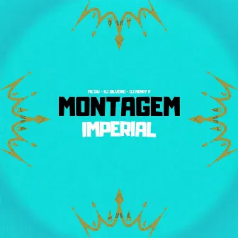 Montagem Imperial by DJ Henry K