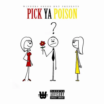 Pick ya Poison by omgken