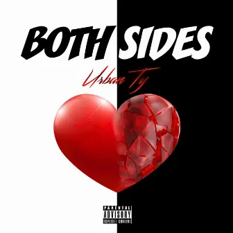 Both Sides by Urban Ty