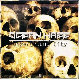 Underground City by Ocean Haze