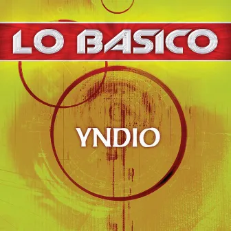 Lo Basico by Yndio