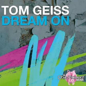 Dream On by Tom Geiss