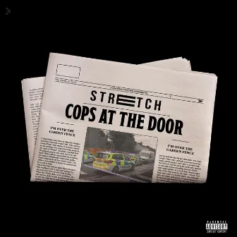 Cops at the Door by STRETCH