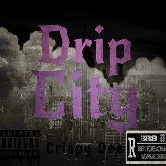 Drip City by CrispyDee