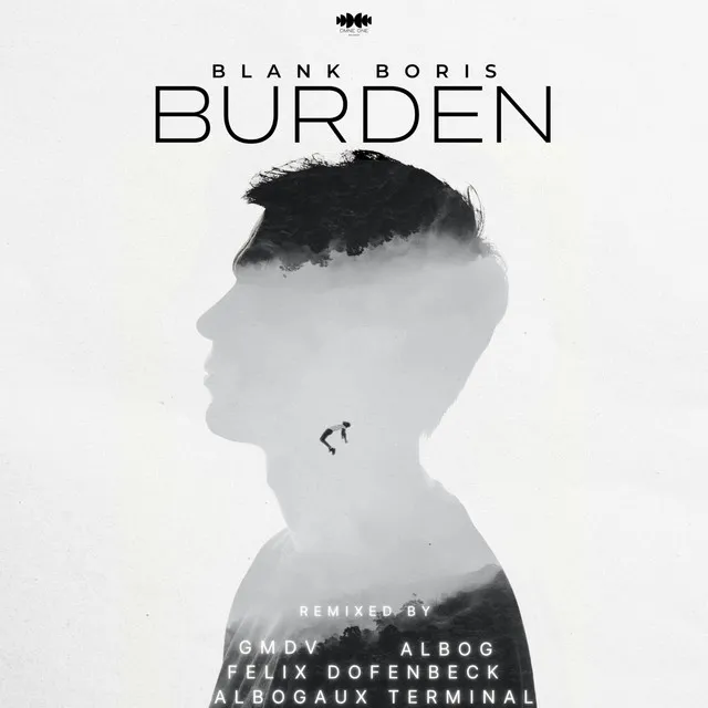 Burden - Felix Dofenbeck Remix