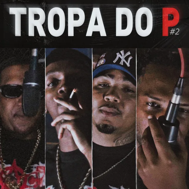 Tropa do P #2